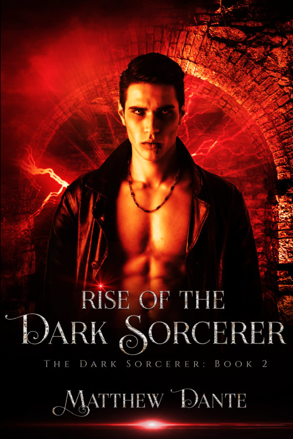 Rise of the Dark Sorcerer - Matthew Dante
