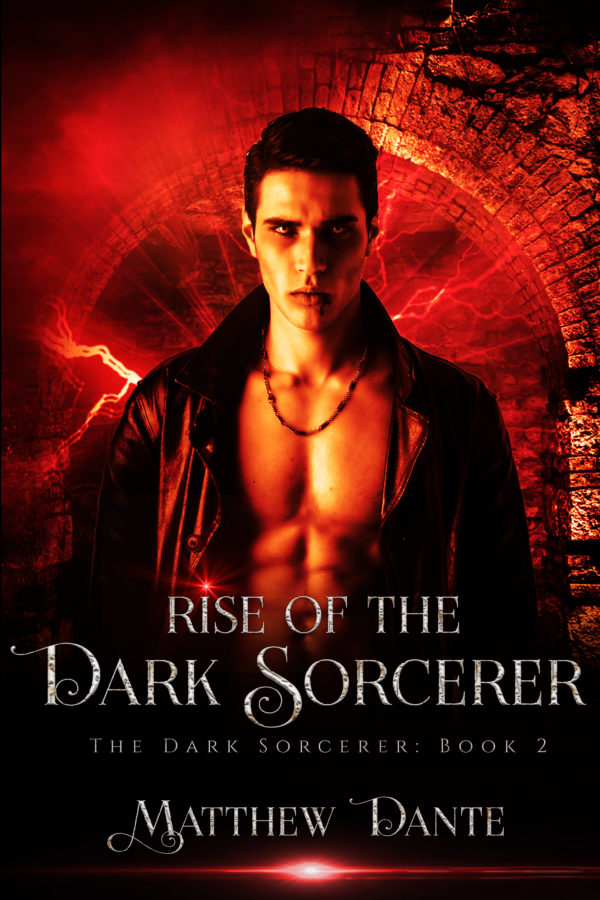 Rise of the Dark Sorcerer - Matthew Dante