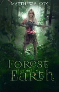 The Forest Beyond the Earth - Matthew S. Cox