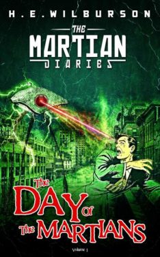 The Day of the Martians - H.E. Wilburson - Martian Diaries