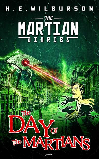 The Day of the Martians - H.E. Wilburson - Martian Diaries