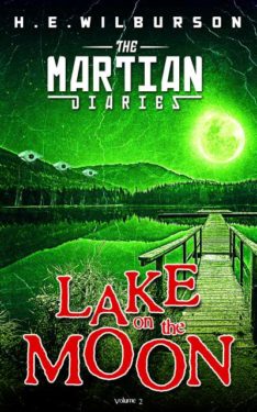Lake on the Moon - H.E. Wilburson - Martian Diaries