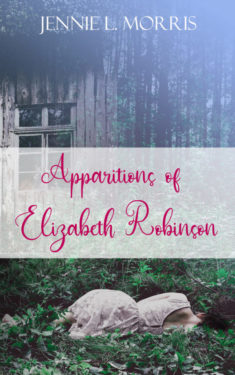 Apparitions of Elizabeth Robbins - Jeannie L. Morris