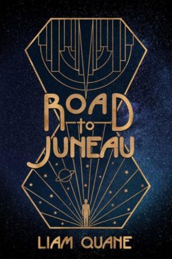 Road to Juneau - Liam Quane