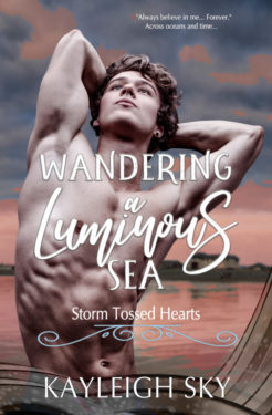 Wanderinh a Luminous Sea - Kayleigh Sky - Storm Tossed Hearts