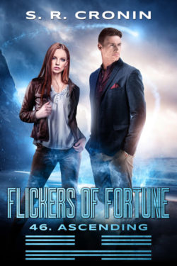 Flickers of Fortune - S.R. Cronin - 46. Ascending