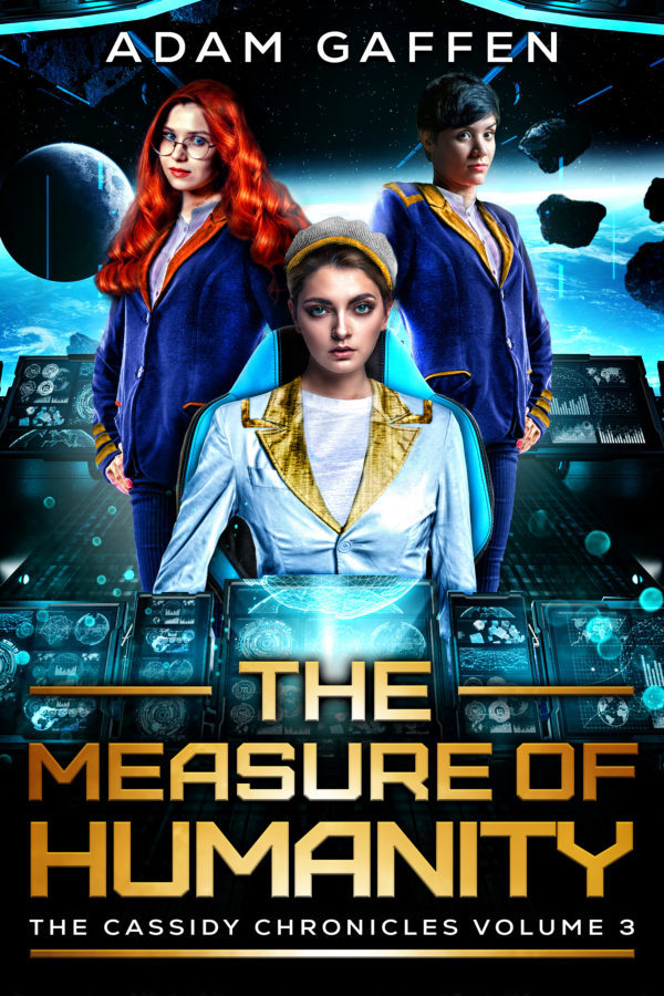 The Measure of Humanity - Adam Gaffen - Cassidy Chronicles