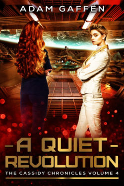 A Quiet Revolution - Adam Gaffen - Cassidy Chronicles