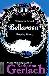 Bellarosa - Katharina Gerlach - Tales Retold
