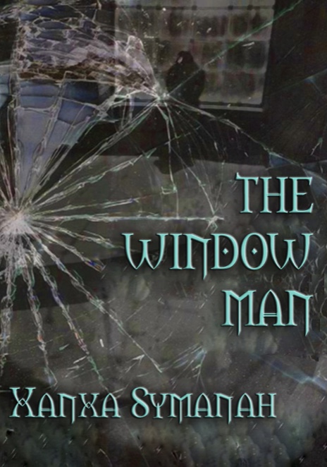 The Window Man - Xanxa Symanah