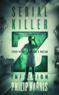 Infection - Philip Harris - Serial Killer Z