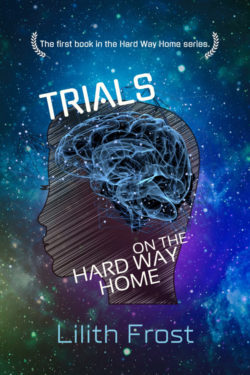 Trials on the Hard Way Home - Lilith Frost - Hard Way Home