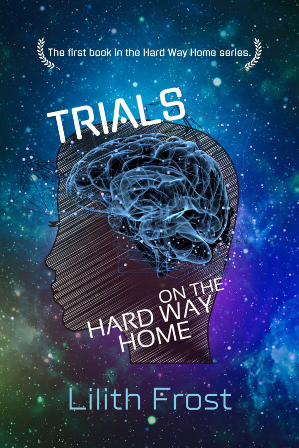 Trials on the Hard Way Home - Lilith Frost - Hard Way Home