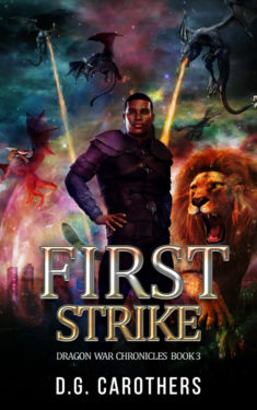 First Strike - D.G. Carothers - Dragon War Chronicles
