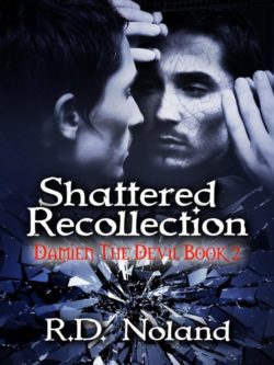 Shattered Recollection - R.D. Noland - Damien the Devil