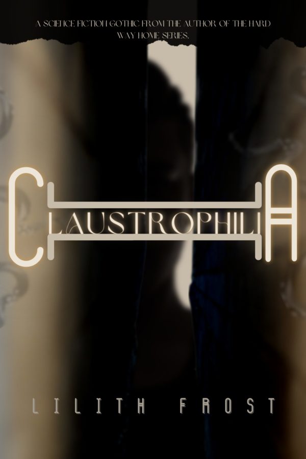 Claustrophilia - Lilith Frost