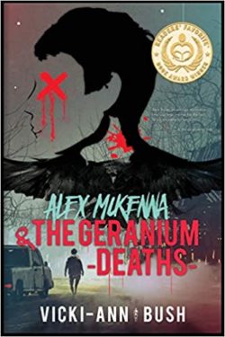 Alex McKenna & the Geranium Deaths - Vicki Ann Bush