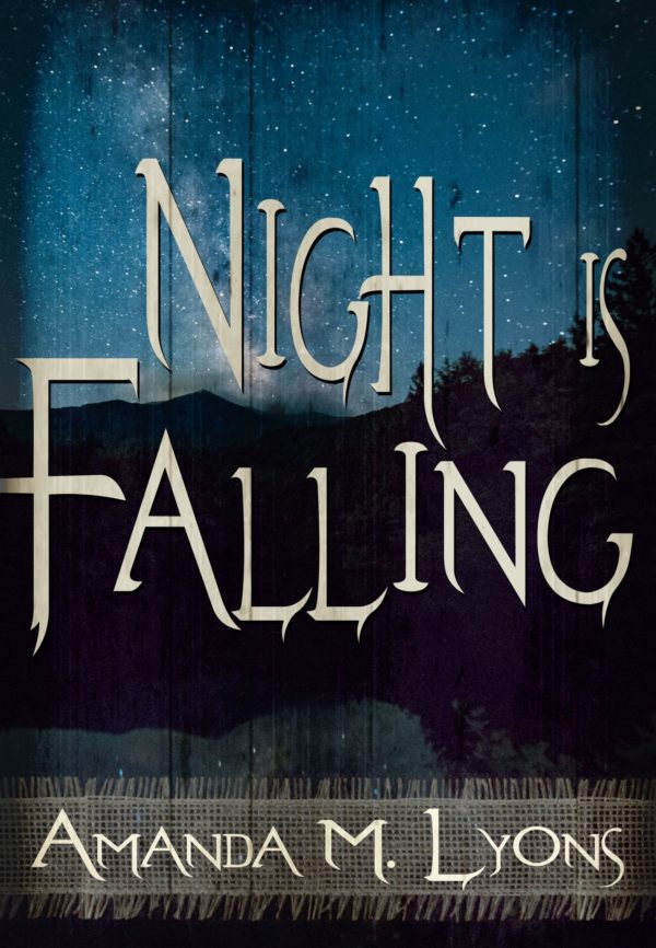 Night is Falling - Amanda M. Lyons