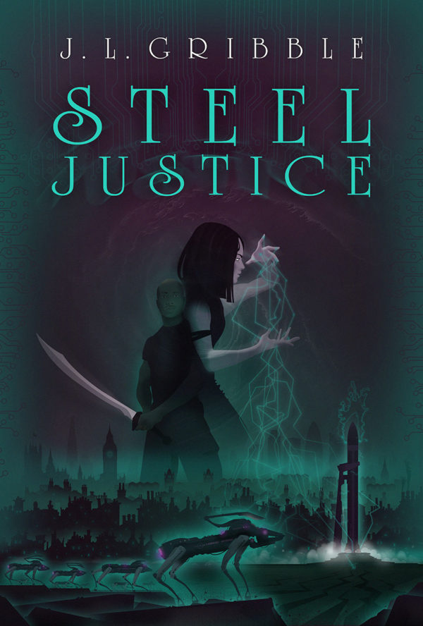 Steel Justice - J.L. Gribble