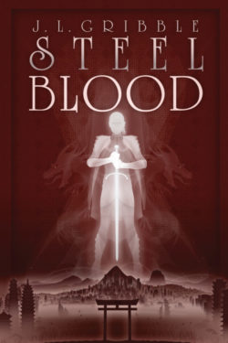Steel Blood - J.L. Gribble
