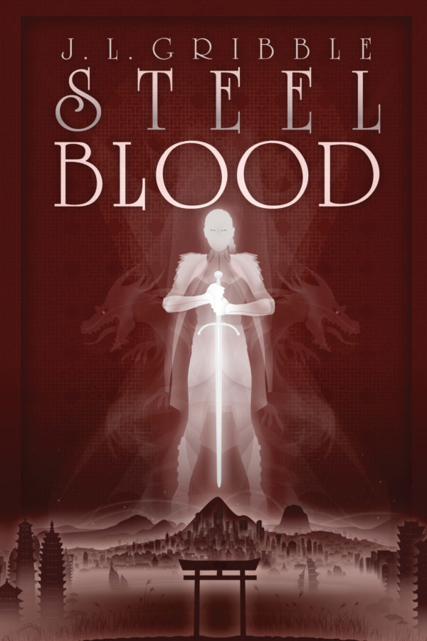 Steel Blood - J.L. Gribble