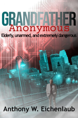 Grandfather Anonymous - Anthony W. Eichenlaub