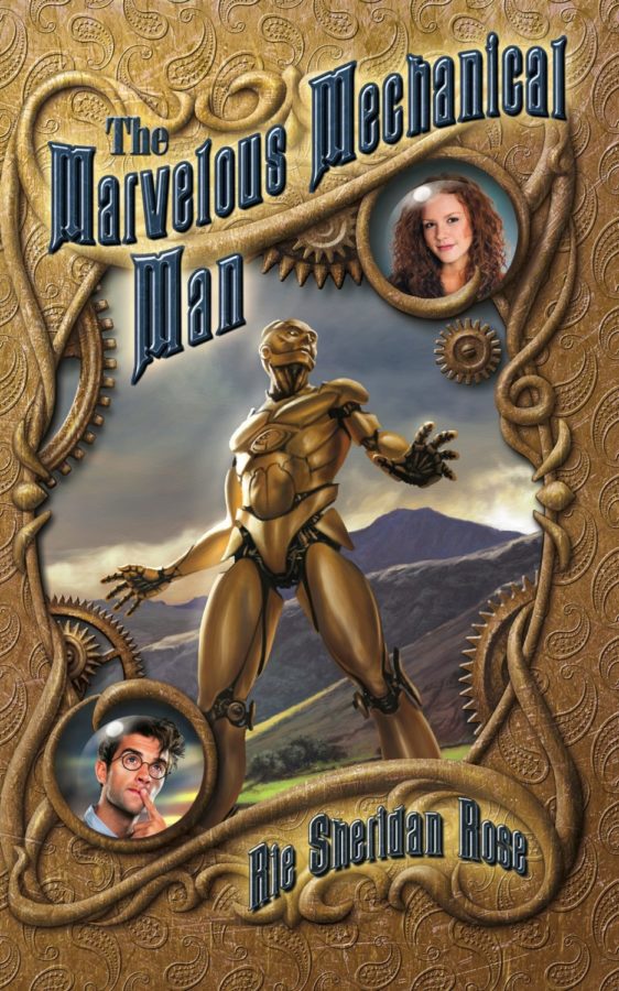The Marvelous Mechanical Man - Rie Sheridan Rose