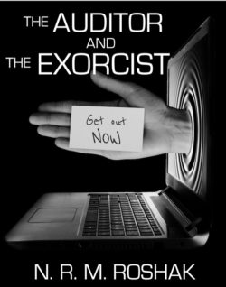 The Auditor and the Exorcist - N.R.M. Roshak