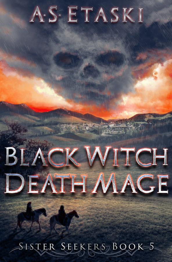 Black Witch Death Mage - A.S. Etaski - Sister Seekers