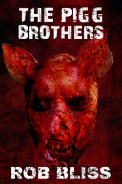 The Pigg Brothers - Rob Bliss