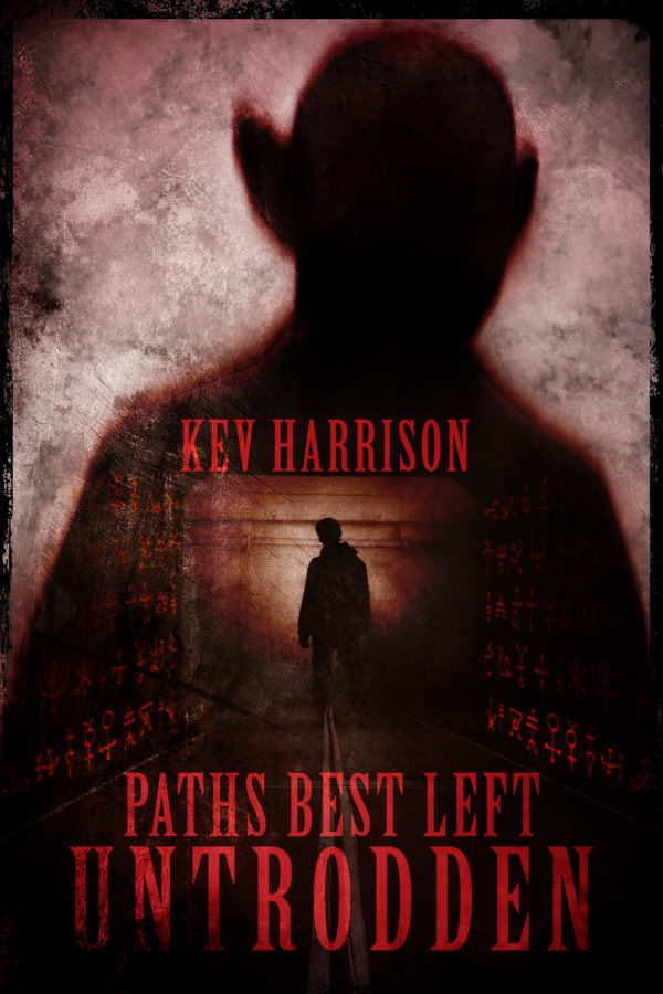 Paths Left Best Untrodden - Kev Harrison
