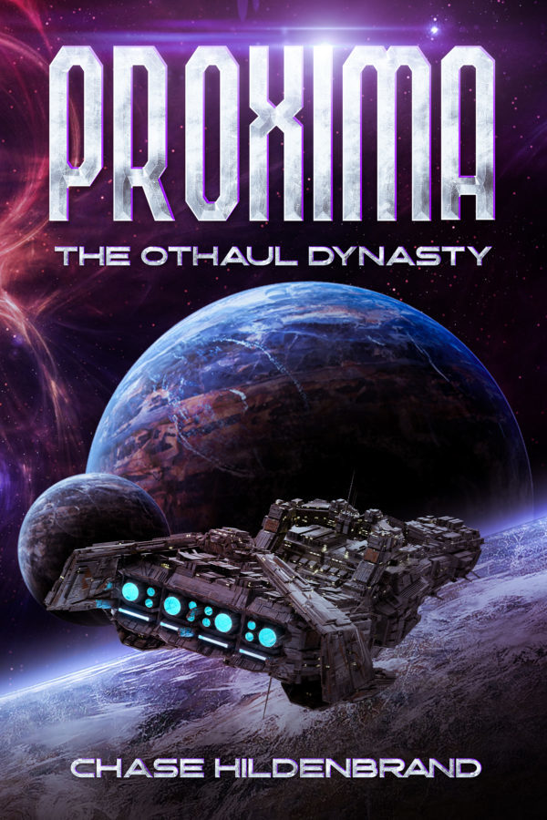 Proxima - Chase Hildenbrand - Othaul Dynasty