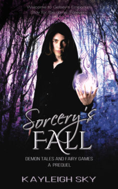 Sorcery's Fall - Kayleigh Sky - Demon Tales and Fairy Games