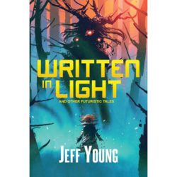 Written in Light - Jeff Young
