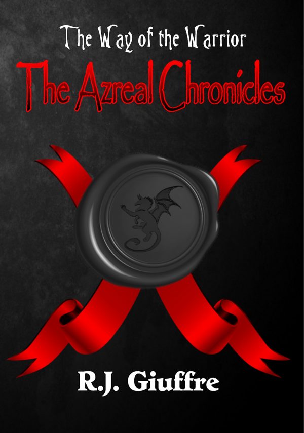 The Azreal Chronicles - R.J. Giuffre - Way of the Warrior