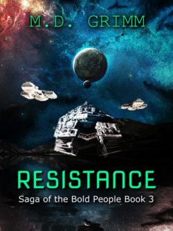 Resistance - M.D. Grimm - Saga of the Bold People