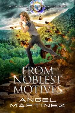 From the Noblest Motives - Angel Martinez