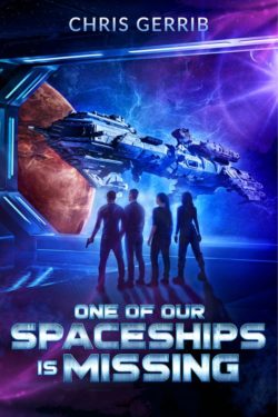 One of Our Spaceships is Missing - Chris Gerrib