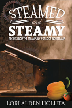 Steamed and Steamy - Lori Alden Holuta