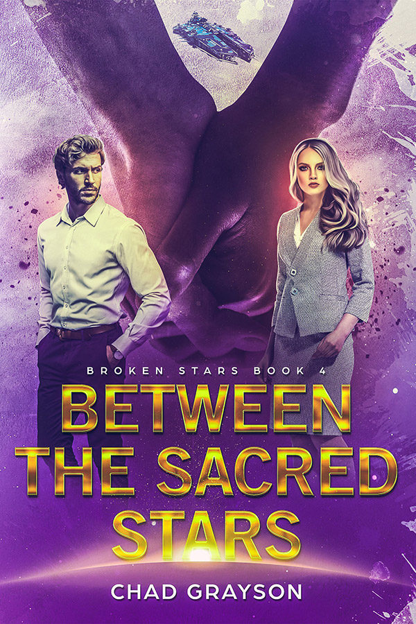 Between the Sacred Stars - Chad Grayson