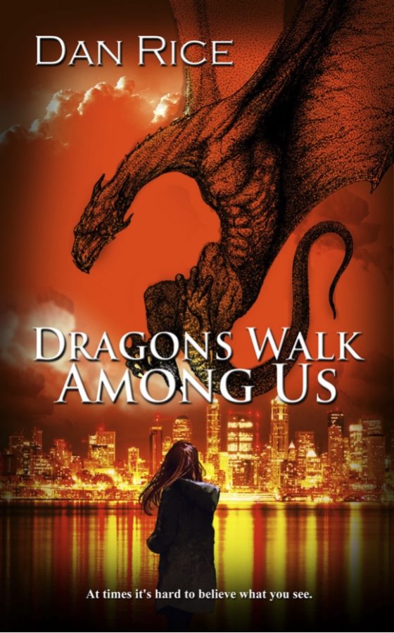 Dragons Walk Among Us - Dan Rice