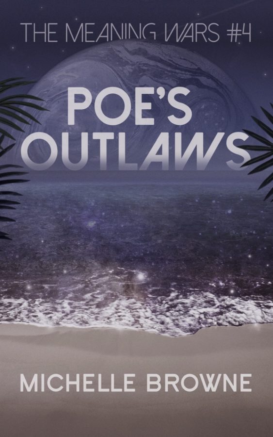 Poe's Outlaws - Michelle Browne