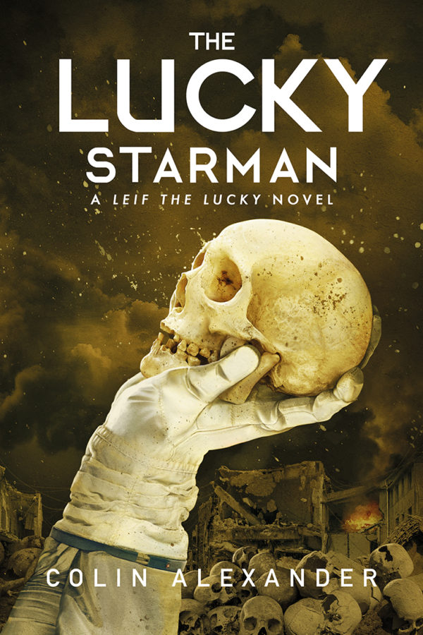 The Lucky Starman - Colin Alexander - Leif the Lucky