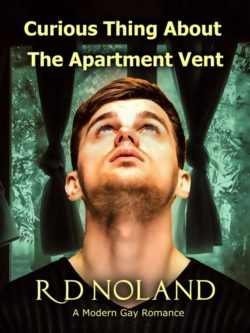 Curious Thing About the Apartment Vent - RD Noland