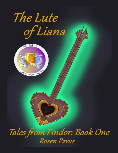 The Lute of Liana - Rosen Parvus