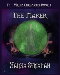 The Maker - Xanxa Symanah - Virian Chronicles