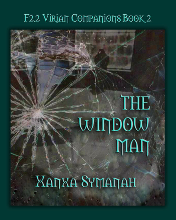 The Window Man - Xanxa Symanah - Virian Companions