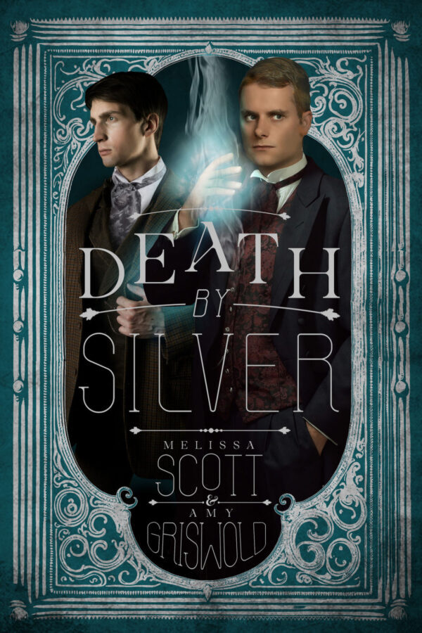 Death by Silver - Melissa Scott and Amy Griswold