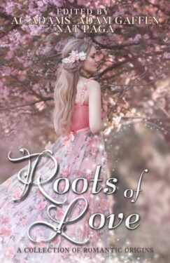 Roots of Love Anthology