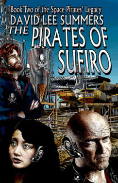 The Pirates of Sufiro - David Lee Summers - Space Pirates' Legacy
